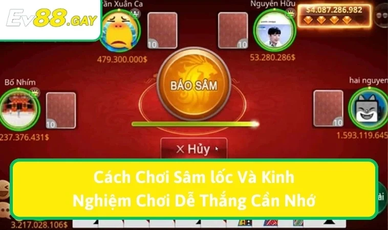 cach choi sam loc dai dien cách chơi Sâm Lốc