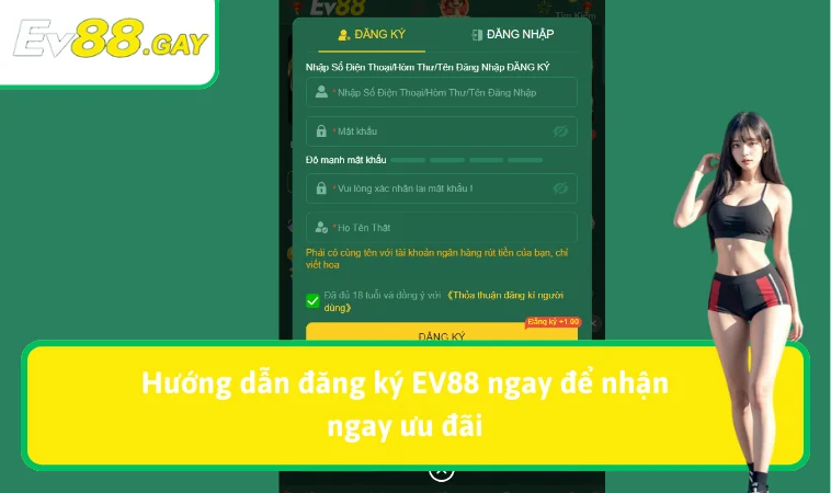 dang ky ev88 3 2 Đăng ký EV88 để nhận ngay ưu đãi